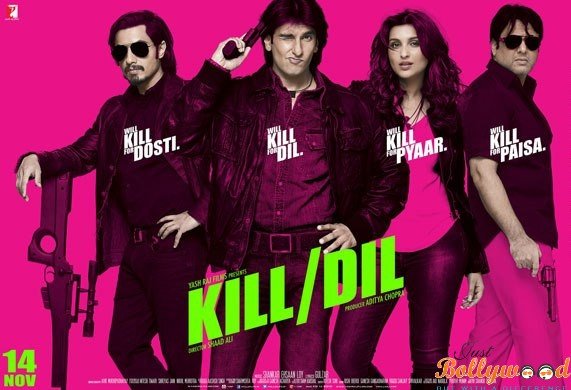 Kill Dil first