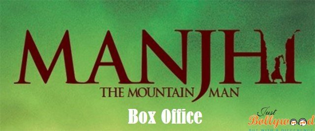 Manjhi The Mountain Man 1st Weekend Box Office Report