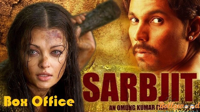 Sarbjit – 1st Weekend Box Collection