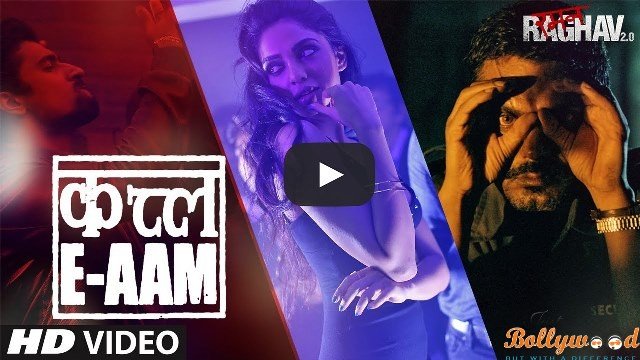Catch Qatl-E-Aam 2.0 Video Song From Raman Raghav 2.0