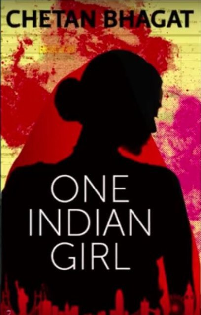 chetan bhagat One Indian Girl