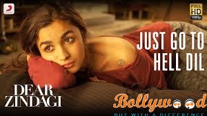 go-to-hell-song-from-dear-zingagi