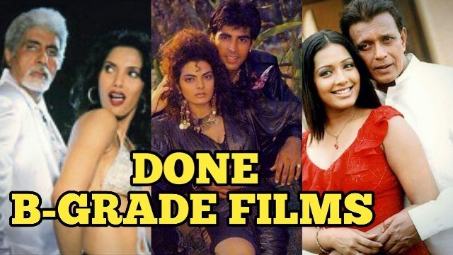 Bollywood actors in B grade movies