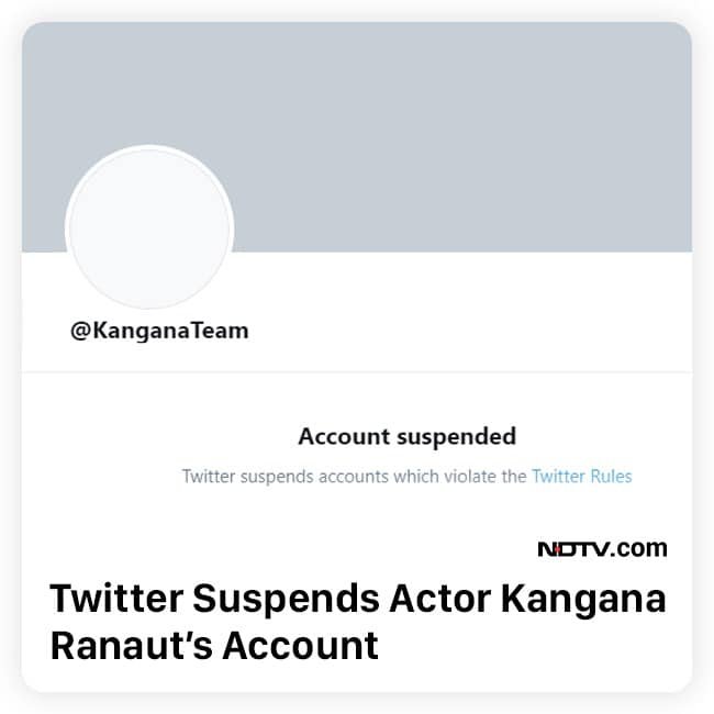 Kangana Ranaut twitter account suspended