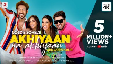 Akhiyaan Na Akhiyaan Songs