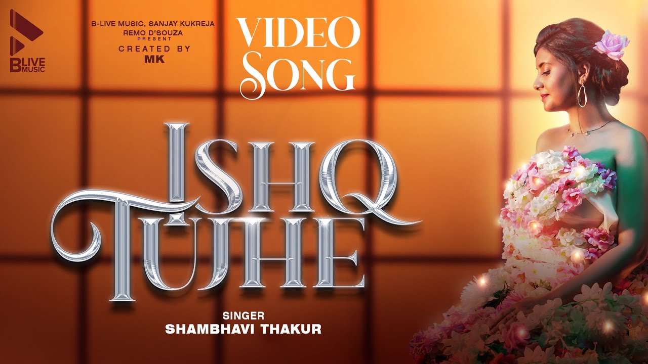Ishq Tujhe Song
