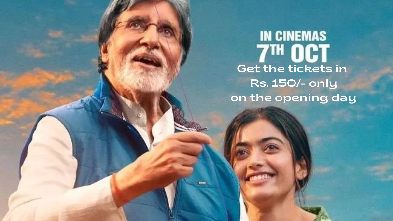 Goodbye Get the tickets in Rs. 150- only