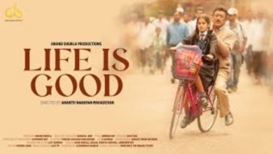 Life Is Good Movie Review 