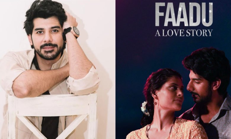 Pavail Gulati on bagging Faadu A Love Story