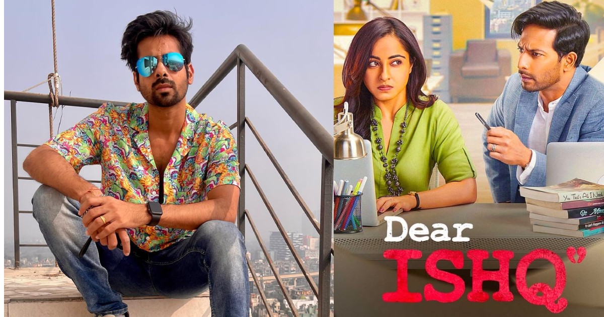 kunal verma obsessed with his dear ishq character