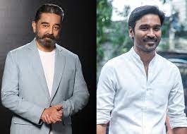 kamal hasan and dhanush